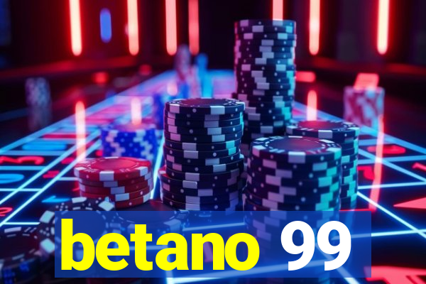 betano 99