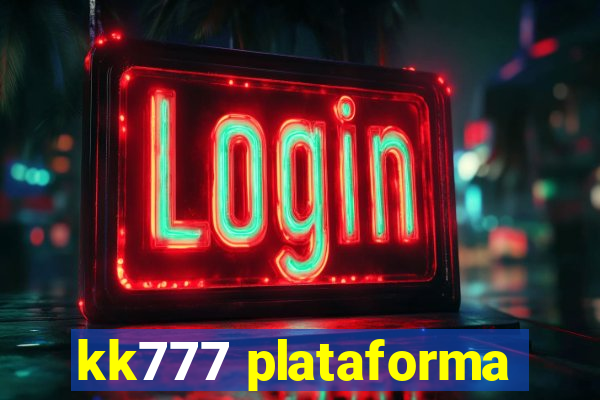 kk777 plataforma