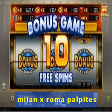 milan x roma palpites
