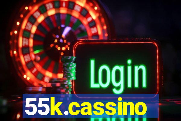 55k.cassino