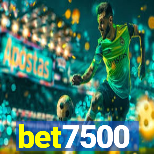 bet7500