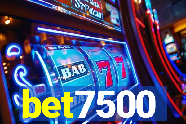 bet7500