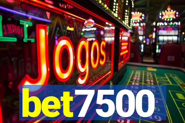 bet7500