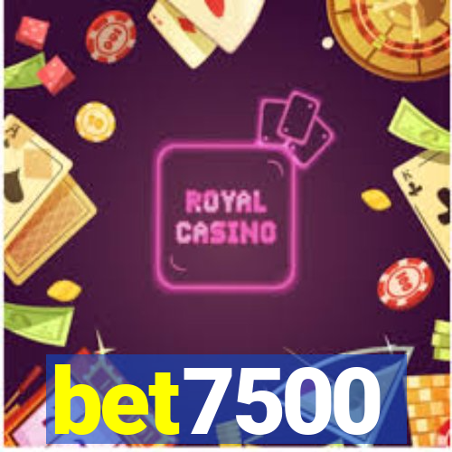 bet7500