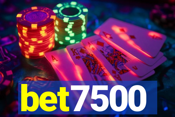 bet7500