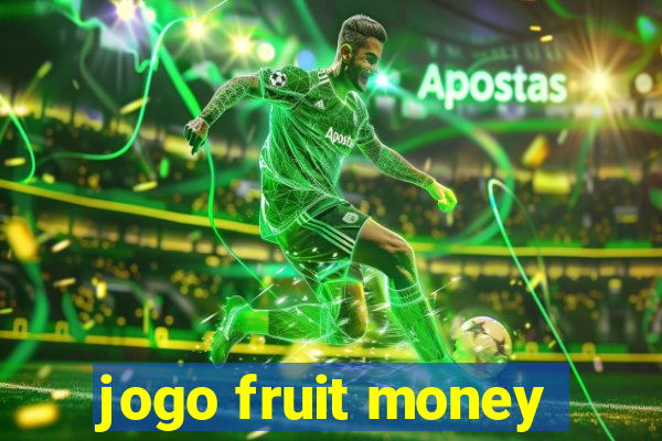jogo fruit money