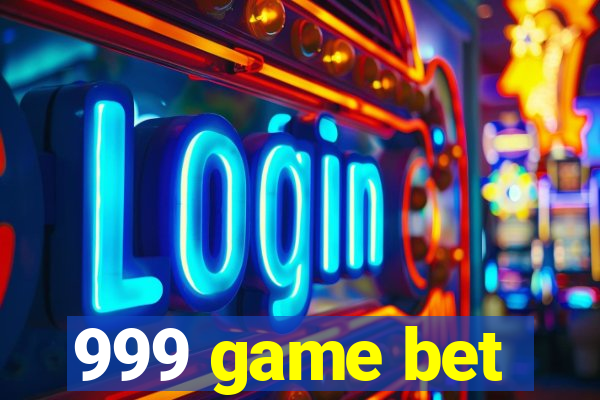 999 game bet