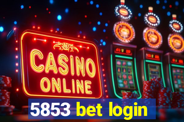 5853 bet login