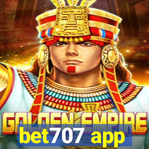 bet707 app