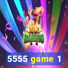 5555 game 1