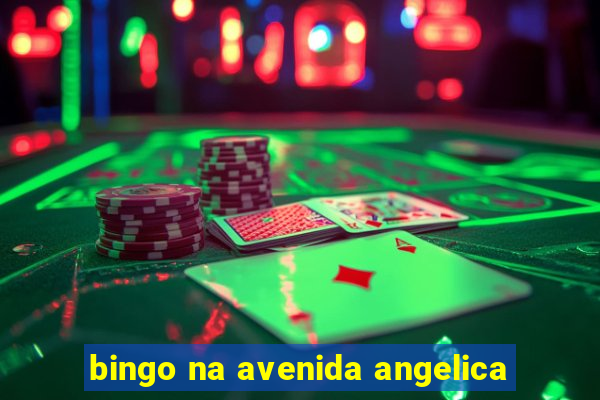 bingo na avenida angelica