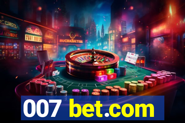 007 bet.com