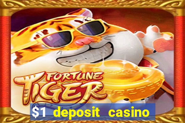 $1 deposit casino 2018 nz
