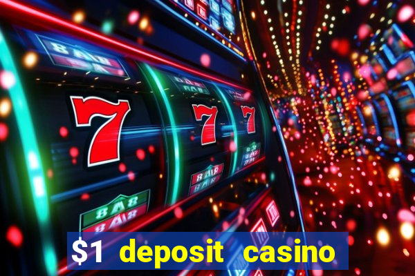 $1 deposit casino 2018 nz