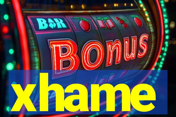 xhame