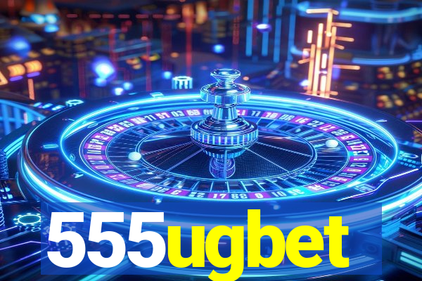 555ugbet