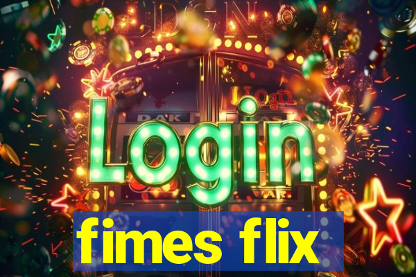 fimes flix