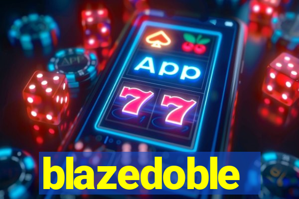 blazedoble