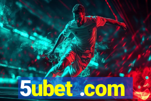 5ubet .com