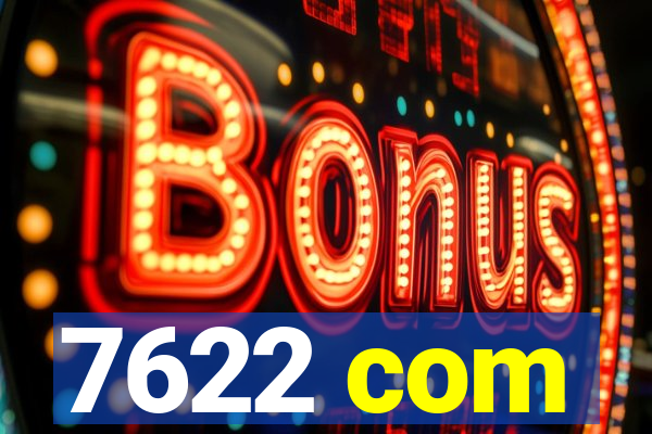 7622 com