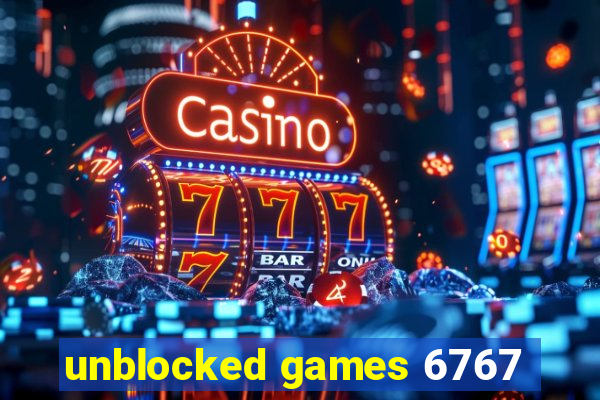 unblocked games 6767