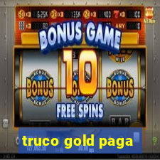 truco gold paga