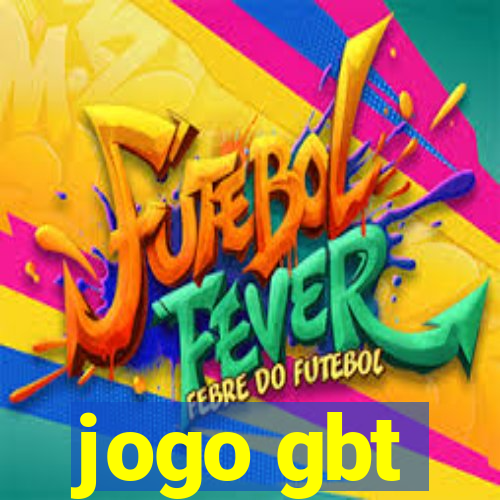 jogo gbt