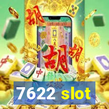 7622 slot