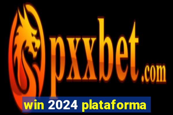 win 2024 plataforma