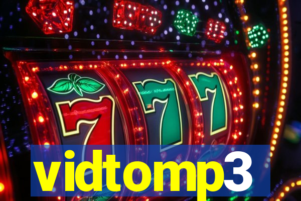 vidtomp3