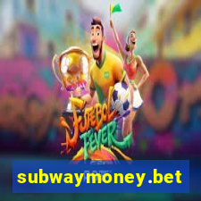 subwaymoney.bet