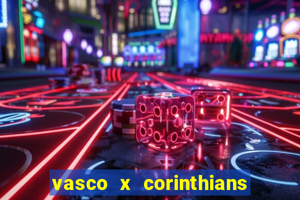 vasco x corinthians primeiro turno