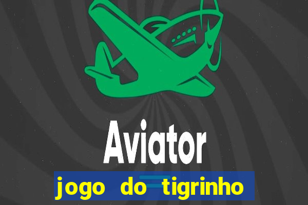 jogo do tigrinho pagando agora