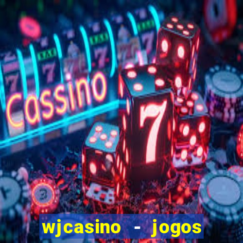 wjcasino - jogos slots premium