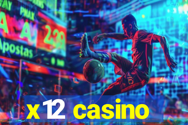 x12 casino