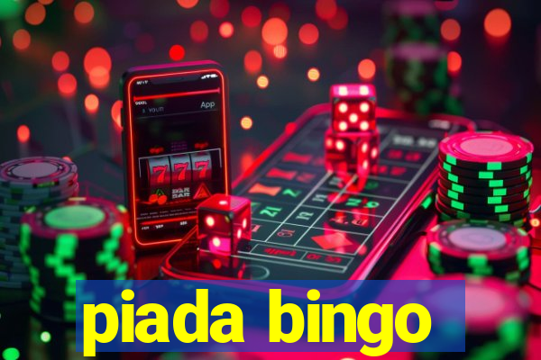piada bingo