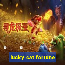 lucky cat fortune