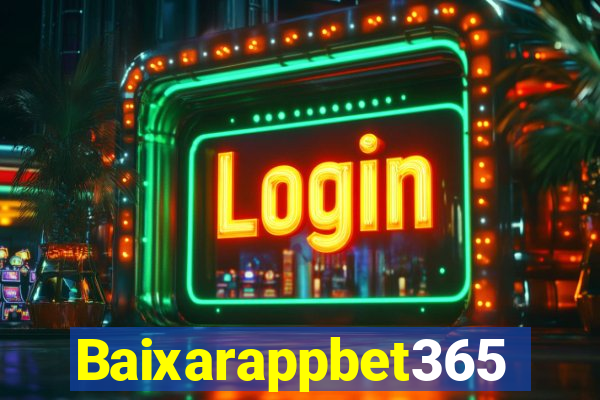 Baixarappbet365