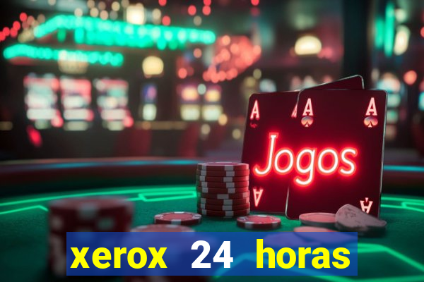 xerox 24 horas porto alegre