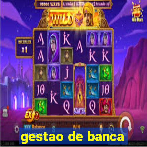 gestao de banca