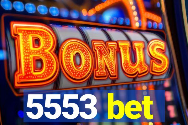 5553 bet