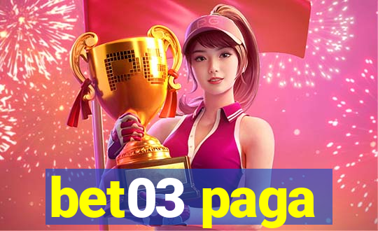 bet03 paga