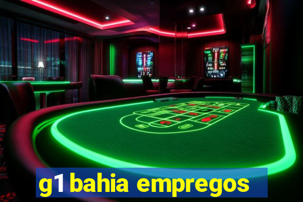 g1 bahia empregos