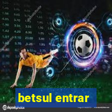betsul entrar