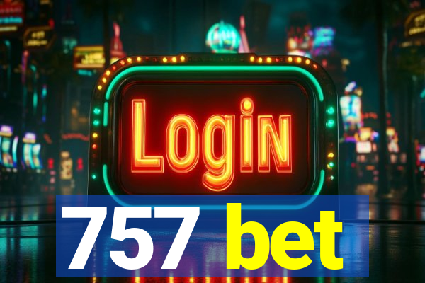 757 bet