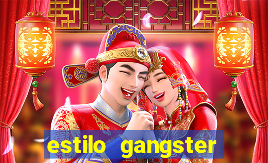 estilo gangster anos 90