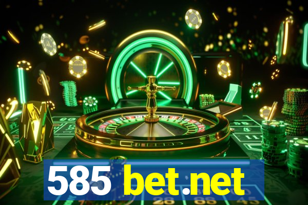 585 bet.net