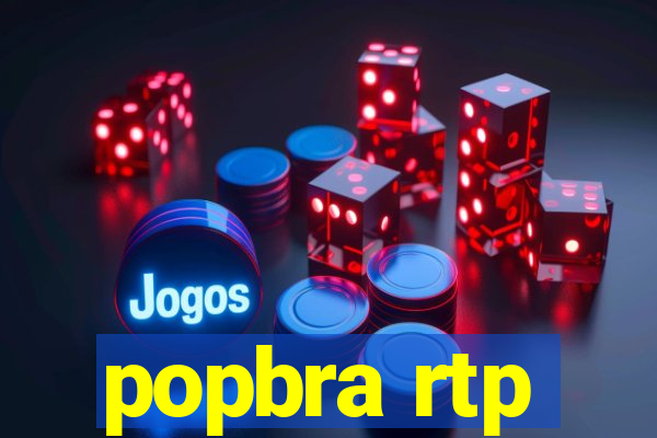 popbra rtp