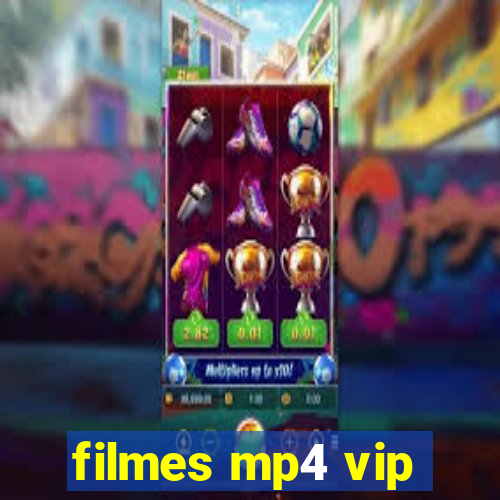 filmes mp4 vip