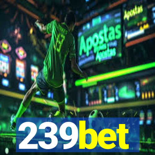 239bet
